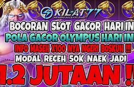 Bocoran Slot Gacor Hari Ini Info Slot Gacor Hari Ini Modal Receh Slot Olympus